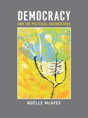 cover image of Democracy and the Political Unconscious